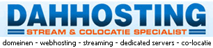DaHHosting.nl stream & colocatie specialist.